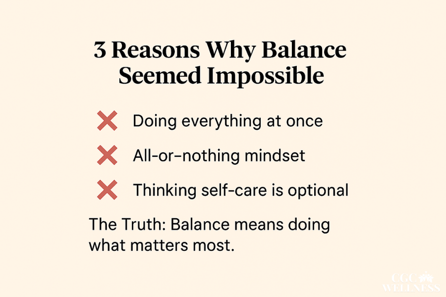 Graphic displaying 3 myths that make balance feel impossible: doing everything at once, all-or-nothing thinking, and neglecting self-care